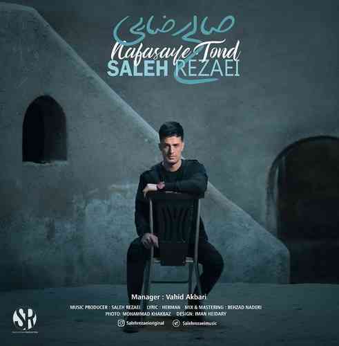 Saleh Rezaei  –   Nafasaye Tond